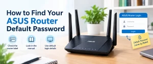 How to Find Your ASUS Router Default Password